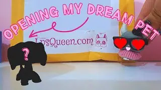 LPS Package Opening of My DREAM Pet! | Bought From Lpsqueen.com |