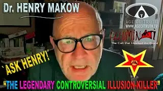 Dr. HENRY MAKOW ~ `ASK HENRY!&acute; &ldquo;The Legendary Controversial Illusion-Killer&rdquo; [Age Of Truth TV]