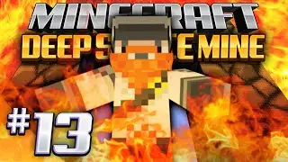 Minecraft - Deep Space Mine 13 - Lava Portal