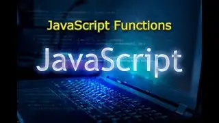 JavaScript Functions | JS Function Examples | Local Variables | Javascript Tutorials | JS Programs