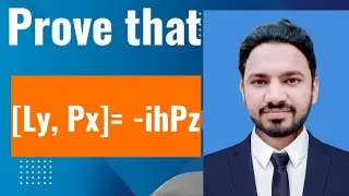 Angular momentum commutator relation Prove that; [Ly, Px]= -ihPz