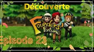 [FR][city builder][PC]Founders' Fortune E23 #decouverte  #letsplay #constructiondevilles
