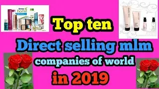 Top ten direct selling mlm companies of world in 2019