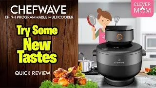 ChefWave Chefe 13-in-1 Programmable Multicooker | Try Some New Tastes Every day.