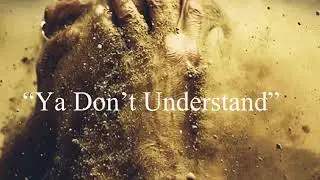 GRAND ft. NAM NITTY &ldquo;Ya Don&rsquo;t Understand&rdquo; Visualizer