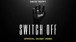 SWITCH OFF - EMCEE TRIPPY | INSAANIYAT (Refix) | Official Music Video | 2022