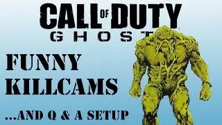 CoD Ghosts Funny Killcams and Q&A Setup (Swamp Creature, Pipe Glitch, Corpse Launches)