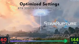 StarRupture Optimized Settings | RTX 3060 RTX 4060 RTX 5050 | 1080p 144 FPS | 1440p 120 FPS