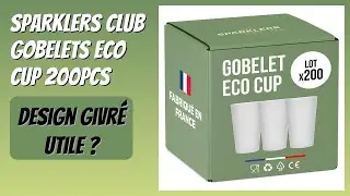 AVIS (2026) : SPARKLERS CLUB Gobelets ECO CUP 200pcs. D&Eacute;TAILS
