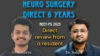 Neurosurgery Direct 6 years DrNB vs MCh vs DrNB #neetpg2025 | Surgery vs ENT who has an edge post MS