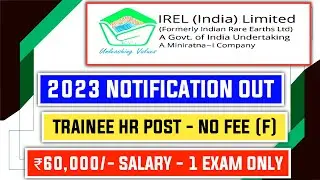 IREL India Limited 2023 Notification Out