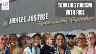 Regenerative Farming: Tackling Racism with Rice [The Jubilee Justice Story]