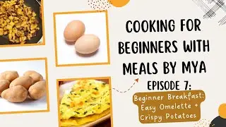 Easy Omelette and Crispy and Crispy Potatoes | Beginner Breakfast Recipe