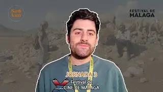 Jornada 3 | Festival de Cine de Málaga 2024