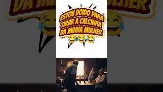 ESTOU DOIDO PARA TIRAR A CALCINHA DA MINHA MULHER #humor  #comedia #comesifa #memes #piadascurtas