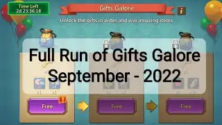 Full Run of Gifts Galore - September 2022 #lordsmobile