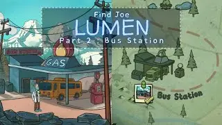 Find Joe Lumen Part 2 Bus Station Walkthrough