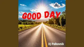 Good Day