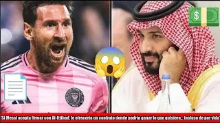 AL ITTIHAD ofrece CONTRATO DE POR VIDA a MESSI para que JUEGUE hasta sus 50 A&ntilde;os
