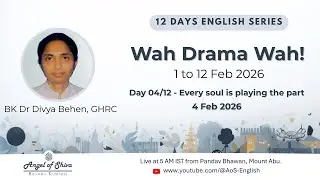 Day 04/12 - Wah Drama Wah ! (LIVE) (04-02-2026) | English | BK Dr Divya Bhen