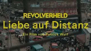 Revolverheld - Liebe auf Distanz (Kurzfilm)