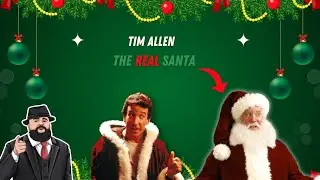 Tim Allen Is The REAL Santa Claus (Mini Editorial)