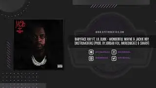Babyface Ray & Lil Durk &ndash; Wonderful Wayne & Jackie Boy [Instrumental]