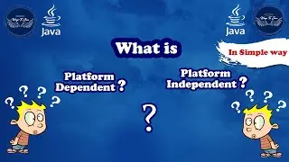 platform independent in java | what is platform independent and dependent in java