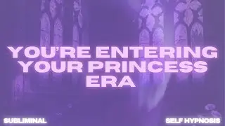 YOU&rsquo;RE ENTERING YOUR PRINCESS ERA 👑 | Soft Life, Wealth & Feminine Power Activation (Subliminal)