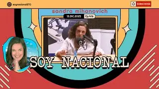 Soy Nacional  - 13 de diciembre de 2025