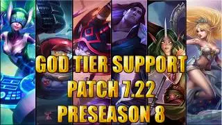 Best Support | God Tier | patch 7.22 PreSeason 8 League of legends