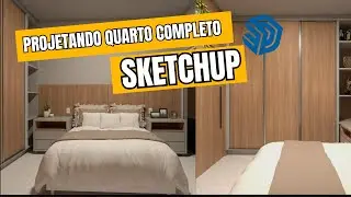 Projetando Quarto COMPLETO com Sketchup