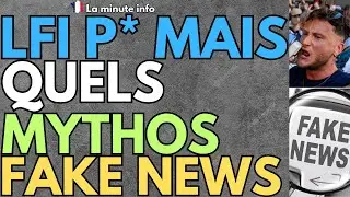 FAKE NEWS - LA LFI , H&Eacute; MAIS QUELLE BANDE DE MYTHOS : RAPHAEL ARNAULT INVENTE CARR&Eacute;MENT UNE HISTOIRE