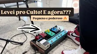 Levei meu Pedalboard com Tank G pro Culto! // “Eles ficaram impressionados com esse timbre!”