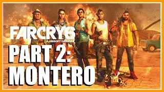 FAR CRY 6 Full Game Walkthrough Gameplay PS5 - PART 2: Montero Missions