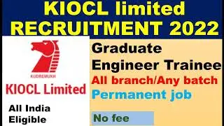 KIOCL recruitment 2022 for Graduate Engineer Trainee/permanent job/Any stream/batch eligible