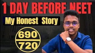 What I Did 1 Day Before NEET | Scored 690 in NEET 2024 | My Honest Story |
