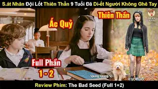 Kẻ S&aacute;t Nh&acirc;n Đội Lốt Thi&ecirc;n Thần Từ Nhỏ | Review Phim S&aacute;t Nh&acirc;n C&oacute; Khu&ocirc;n Mặt Thi&ecirc;n Thần Full
