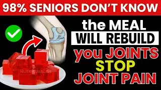 REVERSE Joint PAIN: 7-Day Meal Plan Is EXPERT APPROVED | Senior Health