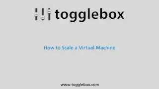 Togglebox.com -- How to Scale your Virtual Server's resources