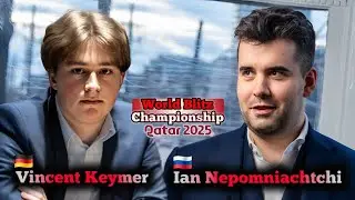 Vincent Keymer vs Ian Nepomniachtchi | FIDE World Blitz 2025 | Round 18