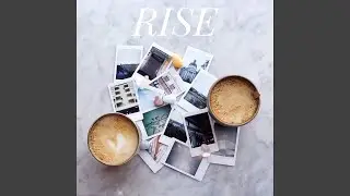 RISE