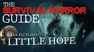 High Hopes | Little Hope | The Survival Horror Guide