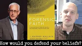 Forensic Faith by J Warner Wallace: A Book Review