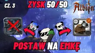 Gram setami widz&oacute;w - Postaw na eMKę #3 - Zysk 50/50 - Albion Online