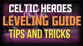 Celtic Heroes - LEVELING GUIDE - TIPS AND TRICKS - ROGUE LEVELING GAMEPLAY