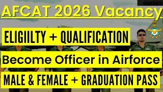 AFCAT 01/2026 Eligibility & Qualification Explained Flying / Technical / Non Technical Full Details