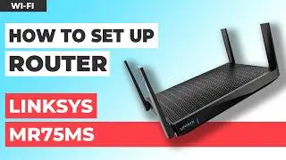 ✅ How to Set Up LINKSYS MR75MS | How to Setup LINKSYS AXE6600 WiFi Router
