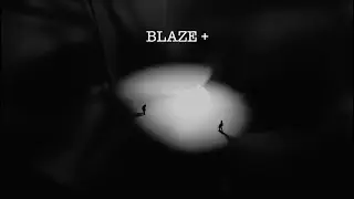 BLAZE + (Lyric Video)