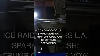 ICE raids across L.A. spark backlash; Trump officials vow to continue operations